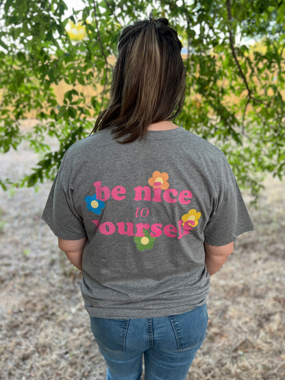 "Be Nice to Yourself" Graphic Tee