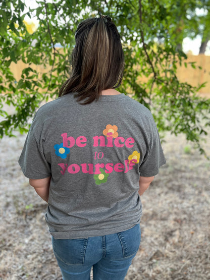 "Be Nice to Yourself" Graphic Tee